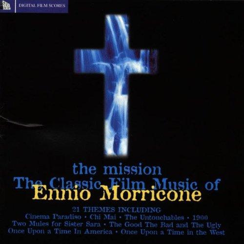 The Mission - The Classic Film Music Of Ennio Morricone