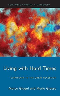 Living with Hard Times: Europeans in the Great Recession