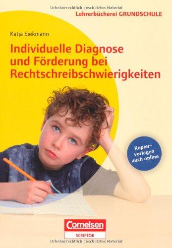 Individuelle Diagnose und Förderung bei Rechtschreibschwierigkeiten: Buch mit Kopiervorlagen über Webcode