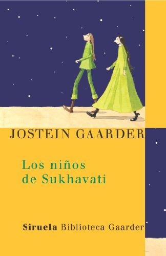 Los niños de Sukhavati (Las Tres Edades / Biblioteca Gaarder, Band 2)