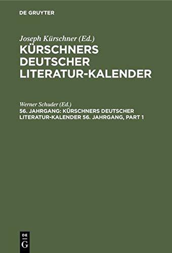 Kürschners Deutscher Literatur-Kalender. 56. Jahrgang 1974 (Kürschners Deutscher Literatur-Kalender auf das Jahr ...)