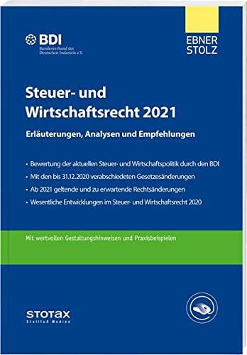 Steuer- und Wirtschaftsrecht 2022: Erläuterungen, Analysen und Empfehlungen