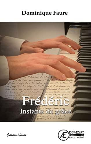 Frédéric : instants de grâce