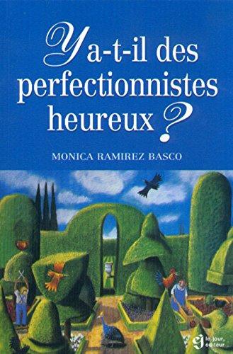 Y a-t-il des perfectionnistes heureux ? (Hors Collection)