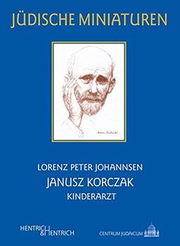 Janusz Korczak: Kinderarzt (Jüdische Miniaturen)