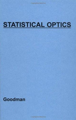 Statistical Optics (Wiley Series in Pure & Applied Optics)