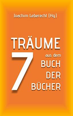 7 Träume aus dem Buch der Bücher (Herzogenrather Passionspredigten)