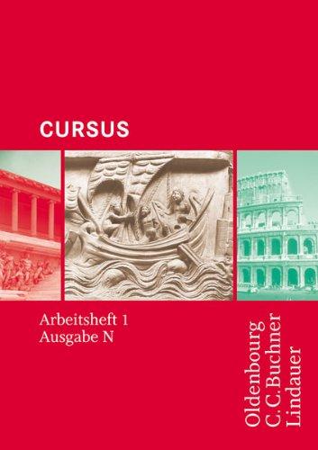 Cursus N: Cursus - Ausgabe N. Arbeitsheft 1: Einbändiges Unterrichtswerk für Latein in Nordrhein-Westfalen