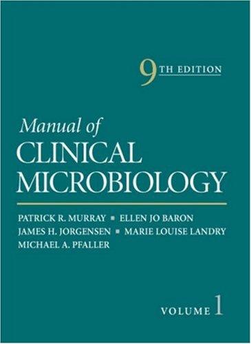 Manual of Clinical Microbiology, 2 Vols.