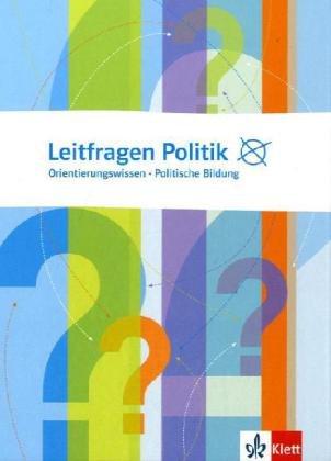 Leitfragen Politik: Orientierungswissen, Politische Bildung