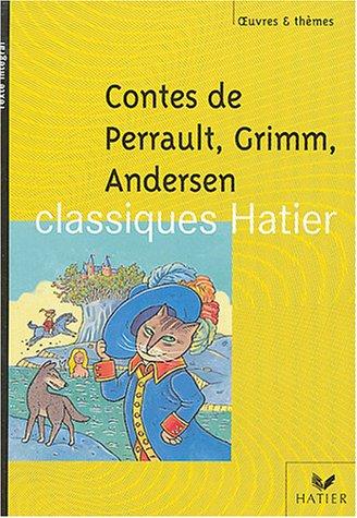 Contes de Perrault, Grimm, Andersen