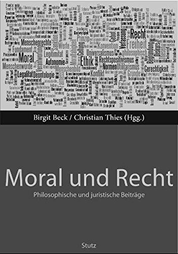 Moral und Recht: Philosophische und juristische Beiträge