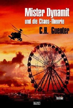 Mister Dynamit und die Chaos-Theorie