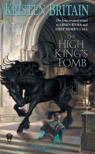 The High King's Tomb: Book Three of the Green Rider