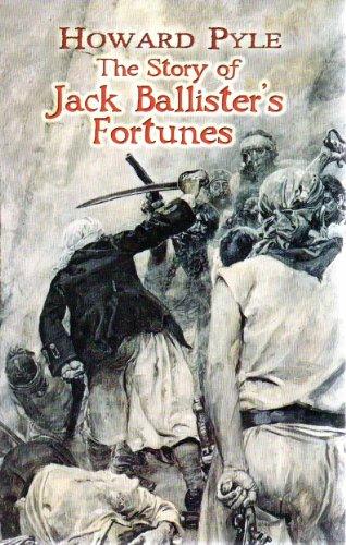 The Story Of Jack Ballister's Fortunes