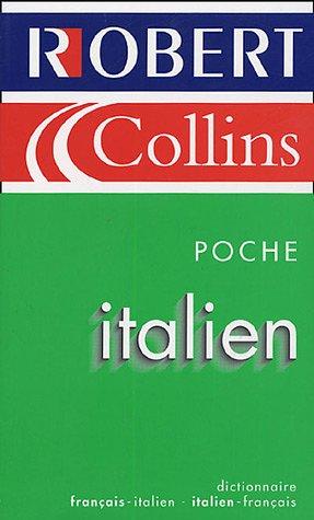 Le Robert et Collins poche italien : dictionnaire français-italien, italien-français