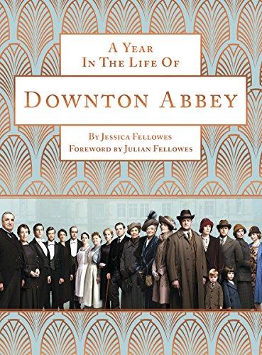 A Year in the Life of Downton Abbey