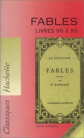 Fables : livres VII à XII : texte intégral