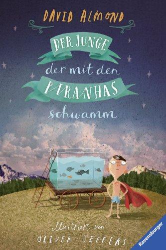 Der Junge, der mit den Piranhas schwamm