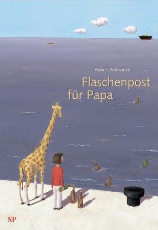 Flaschenpost für Papa. Eine Geschiche in sieben Briefen