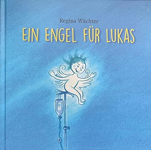 Ein Engel für Lukas