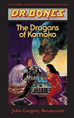 Dr. Bones, Dragons of Komako: BONES TO THE RESCUE!