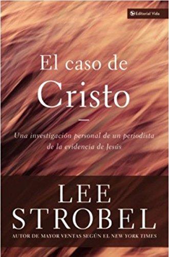 El Caso De Cristo: An Investigation Exhaustive