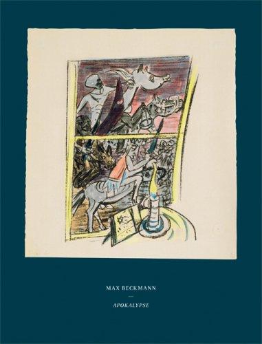 Max Beckmann: Apokalypse. Katalog zur Ausstellung in Stuttgart, 13.12.2008-8.3.2009, Staatsgalerie: Apokalypse. Katalogbuch zur Ausstellung in Stuttgart, 13.12.2008-08.03.2009, Staatsgalerie Stuttgart