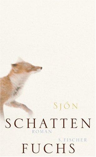 Schattenfuchs: Roman