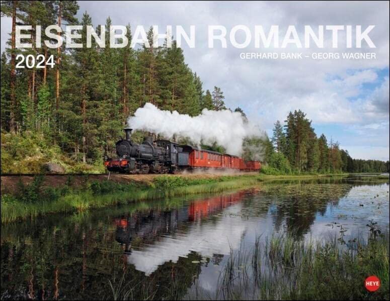 Eisenbahn Romantik Posterkalender 2024