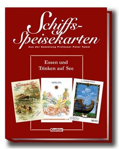 Schiffsspeisekarten: Essen und Trinken auf See