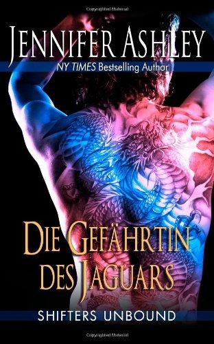 Die Gefährtin des Jaguars (Shifters Unbound)