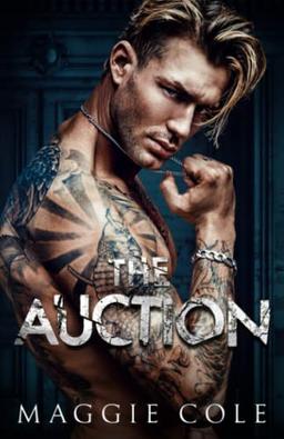 The Auction: A Dark Romance (Club Indulgence Duet, Band 1)