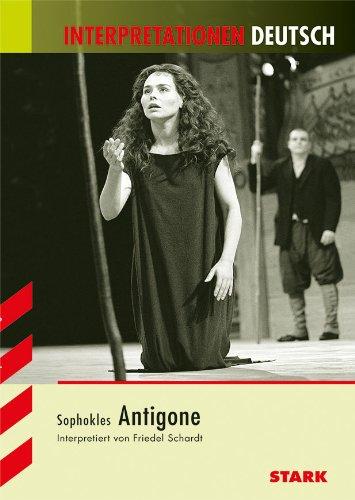 Interpretationshilfe Deutsch / SOPHOKLES: Antigone