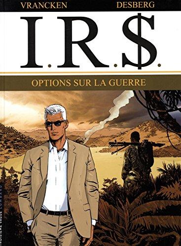 IRS. Vol. 16. Options sur la guerre