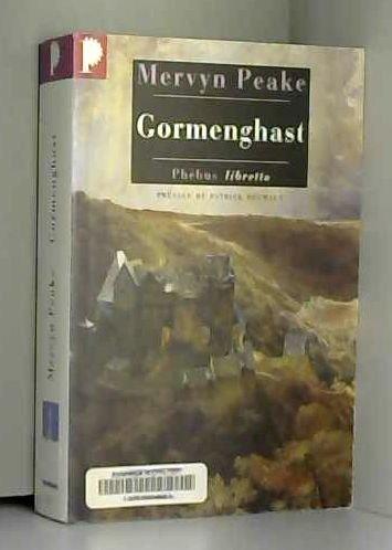 La trilogie de Gormenghast. Vol. 2. Gormenghast