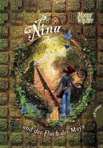 Nina, Band 3: Nina und der Fluch der Maya