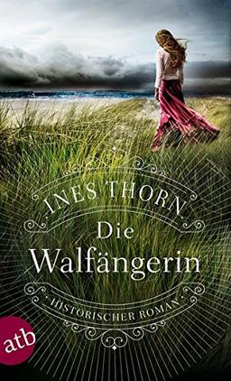 Die Walfängerin: Historischer Roman