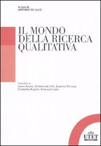 Il mondo della ricerca qualitativa