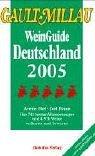 WeinGuide Deutschland 2005, m. Carpe Diem Wellbeing Guide