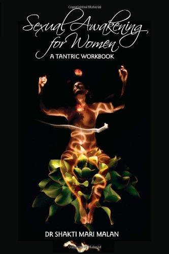 Sexual Awakening for Women: A Tantric Workbook