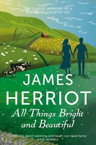 All Things Bright and Beautiful (James Herriot 2)