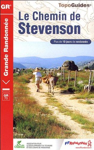 Le chemin de Stevenson, GR 70 : Le Puy, Le Monestier, Florac, St-Jean-du-Gard, Alès : 252 km (hors variantes)