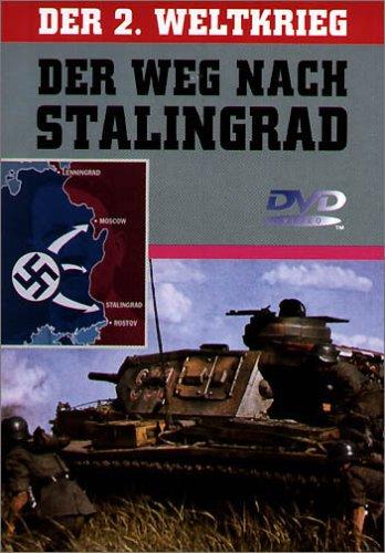 Der 2. Weltkrieg - Der Weg nach Stalingrad