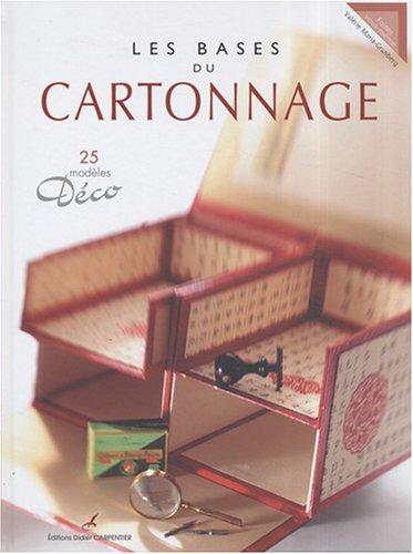 Les bases du cartonnage : 25 modèles déco