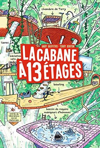 La cabane à étages. La cabane à 13 étages