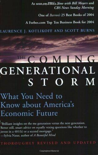 The Coming Generational Storm - What You Need to Know About America′s Economic Future: What You Need to Know About America's Economic Future (Mit Press)