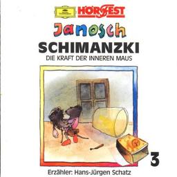 Schimanzki - Die Kraft der inneren Maus 3