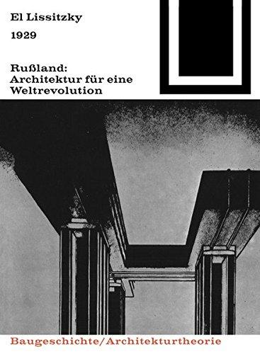 Bauwelt Fundamente, Bd.14, Rußland, Architektur für eine Weltrevolution, 1929