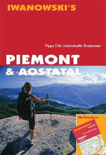 Piemont & Aostatal. Reisehandbuch: Wander- und Regionenführer